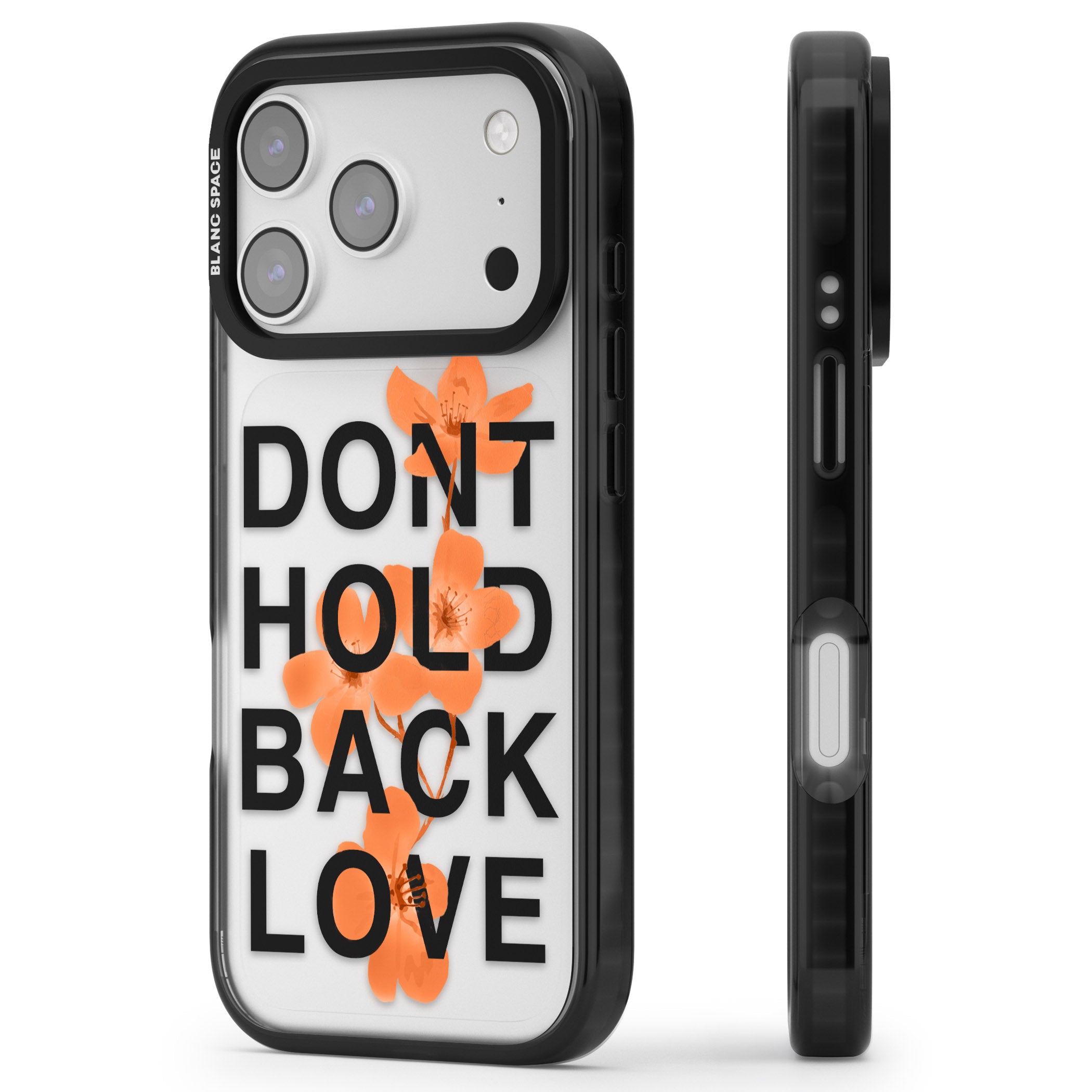 Don'T Hold Back Love Orange & Black iPhone 17 Pro Impact Black Phone Case Side Profile