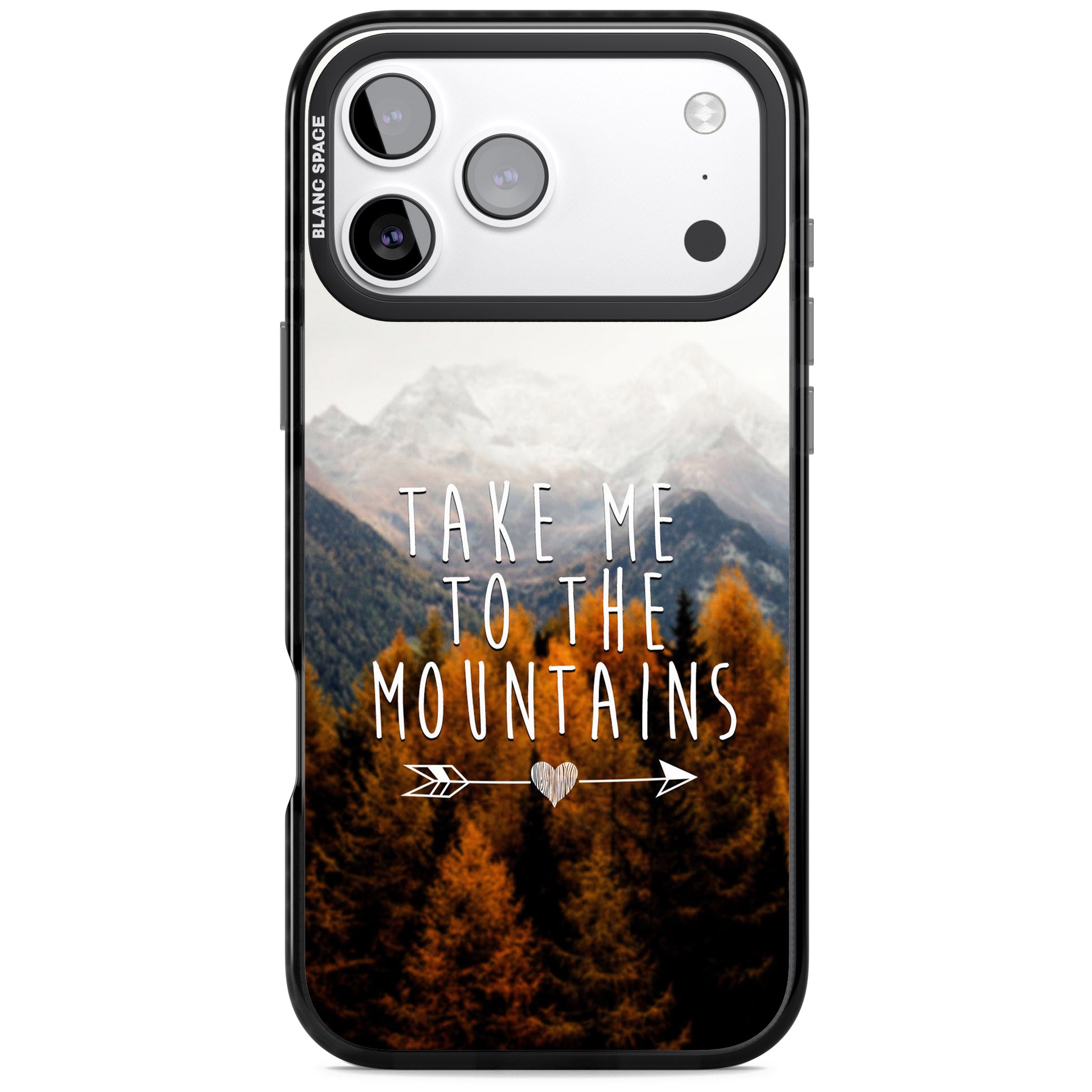 Take Me Mountains Quote iPhone 17 Pro Impact Black Phone Case