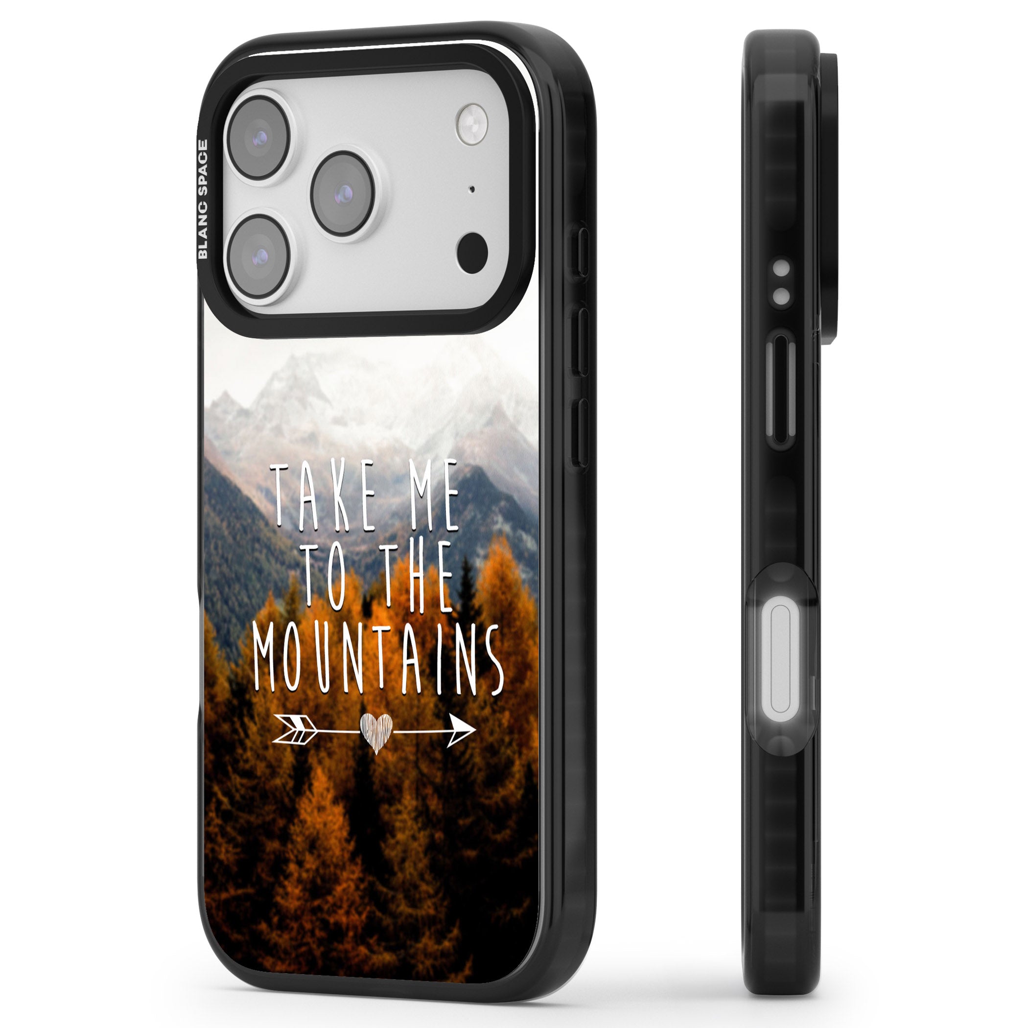 Take Me Mountains Quote iPhone 17 Pro Impact Black Phone Case Side Profile