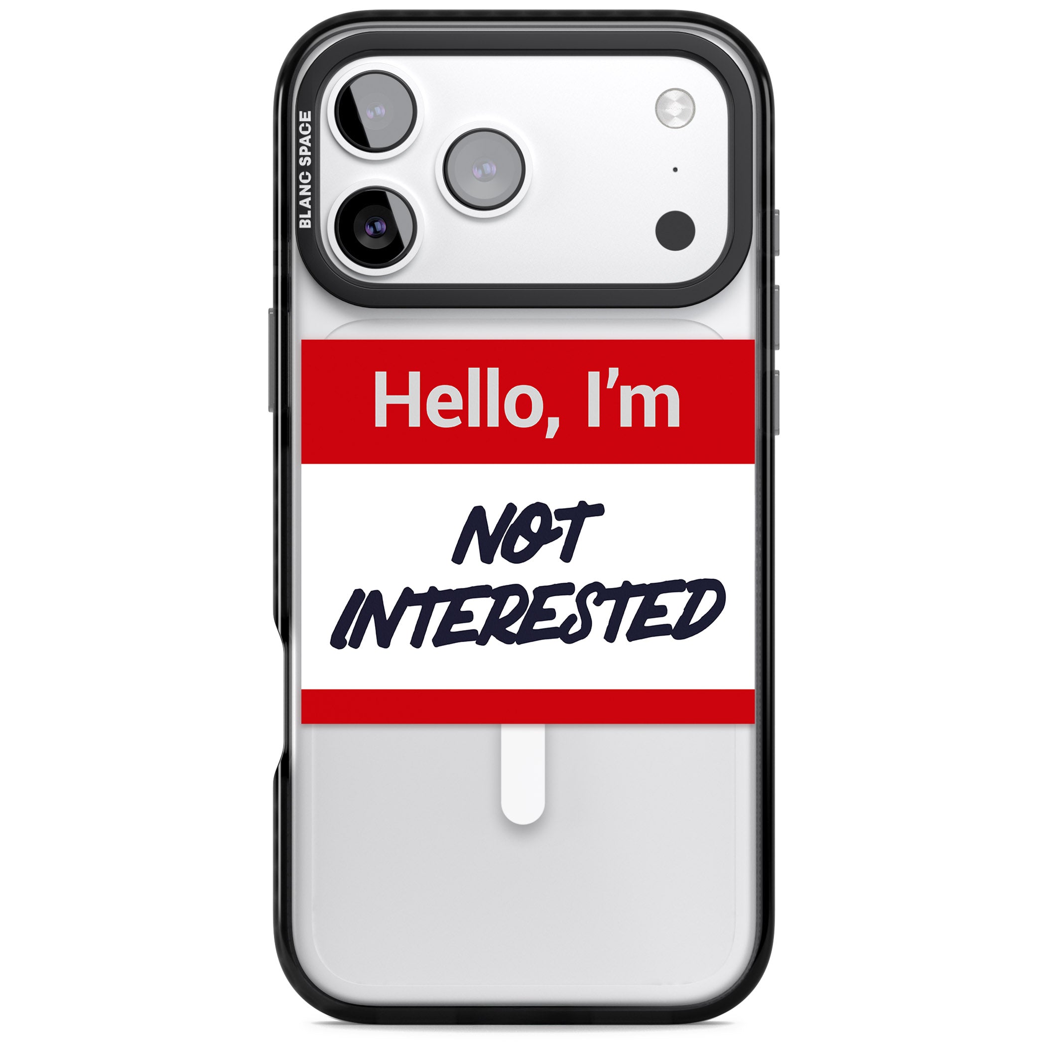 Funny Hello Name Tag Not Interested iPhone 17 Pro Impact Pro Black Phone Case