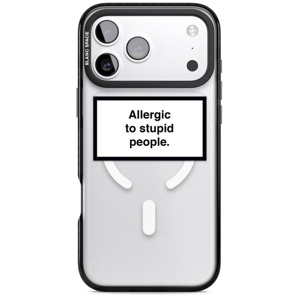 Allergic To Stupid People