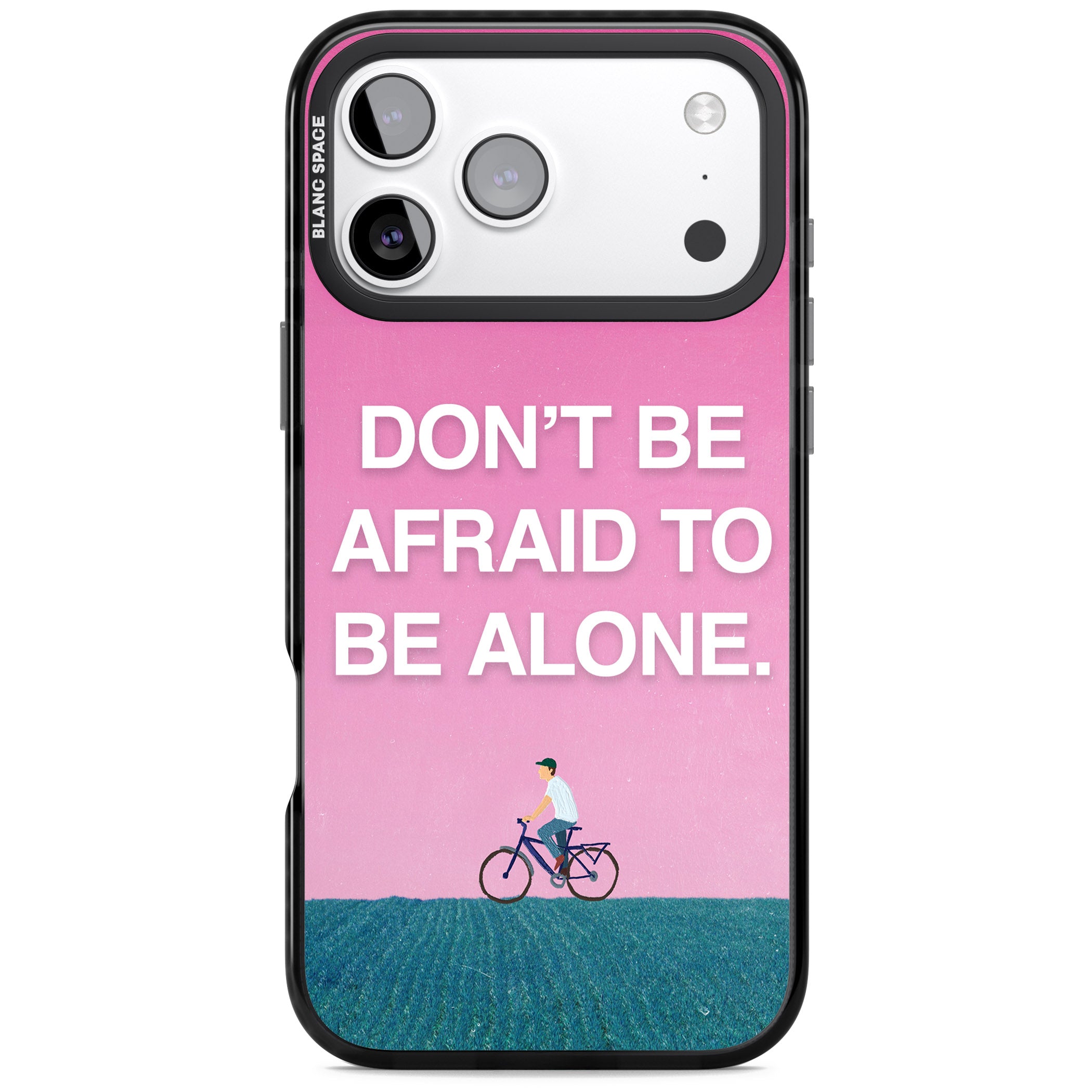 Don'T Be Afraid To Be Alone iPhone 17 Pro Impact Pro Black Phone Case