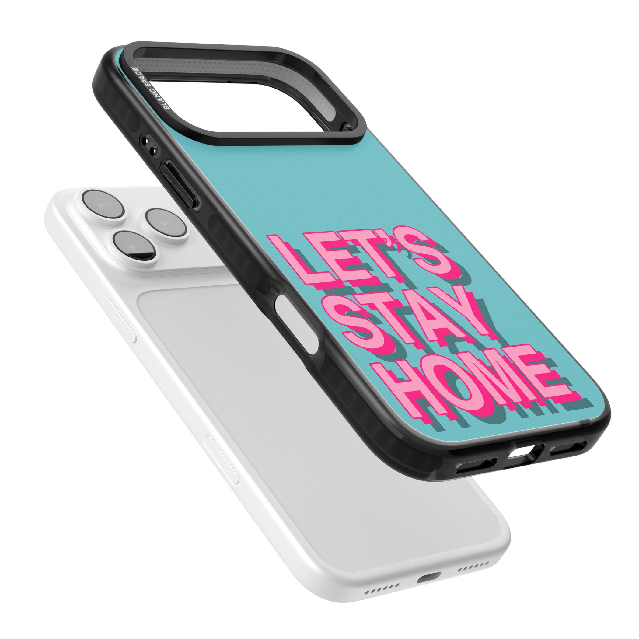 Let'S Stay Home iPhone 17 Pro Impact Pro Black Phone Case Colours