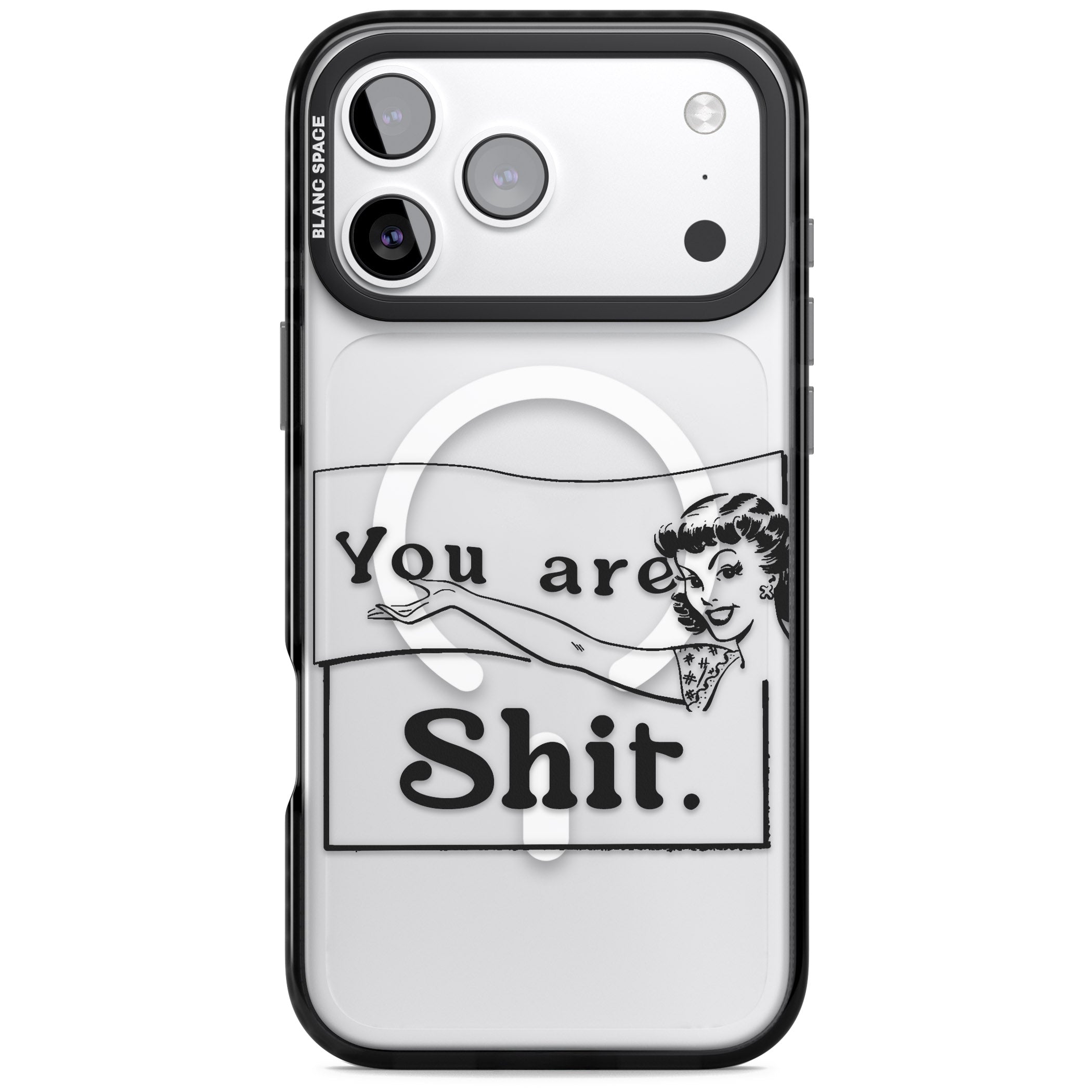 You Are Sh T iPhone 17 Pro Impact Pro Black Phone Case
