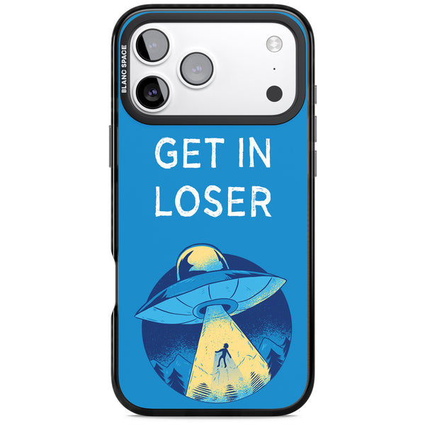 Get In Loser Ufo