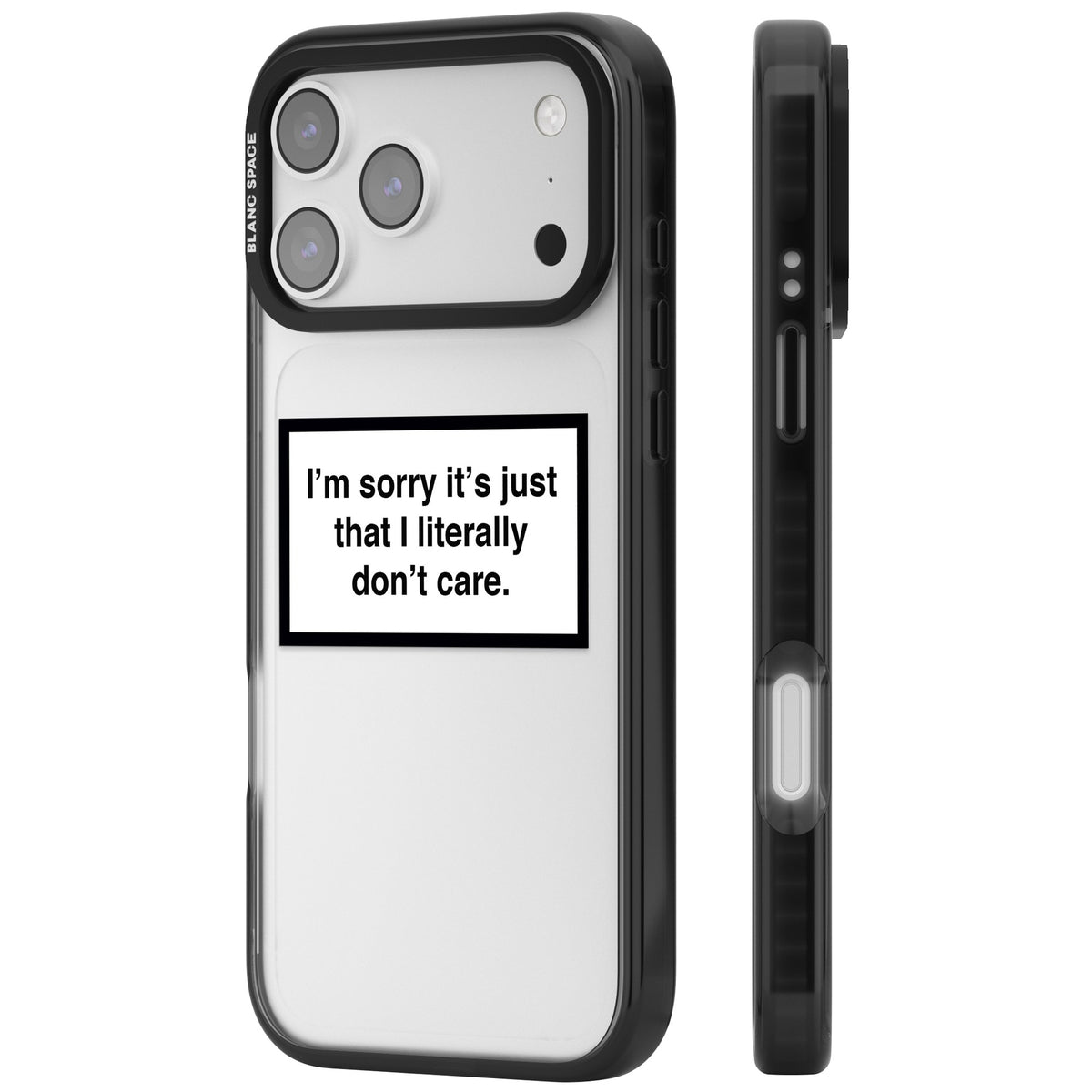 Literally Don't Care iPhone 17 Pro Max Impact Black Phone Case side