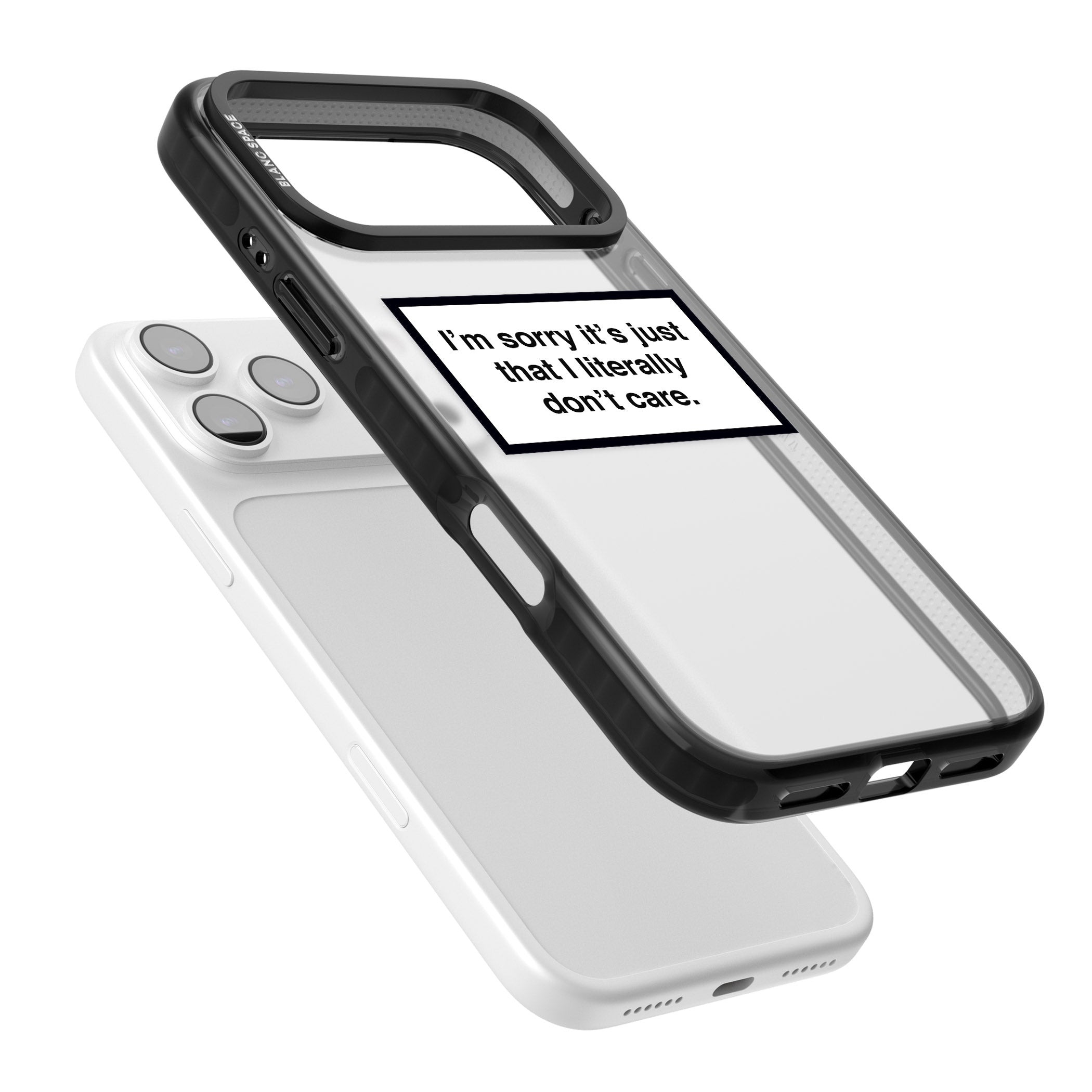 Literally Don'T Care iPhone 17 Pro Impact Black Phone Case Colours