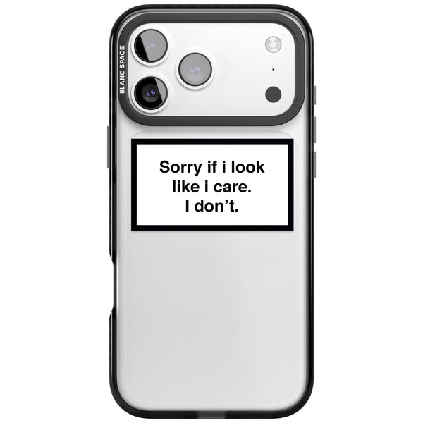 Sorry If I Look Like I Care