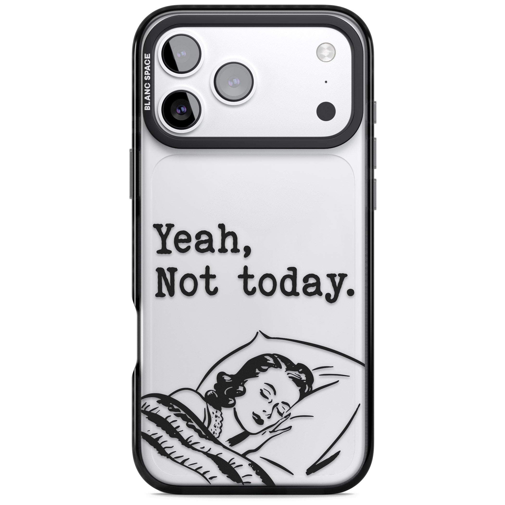 Yeah, Not Today iPhone 17 Pro Impact Black Phone Case