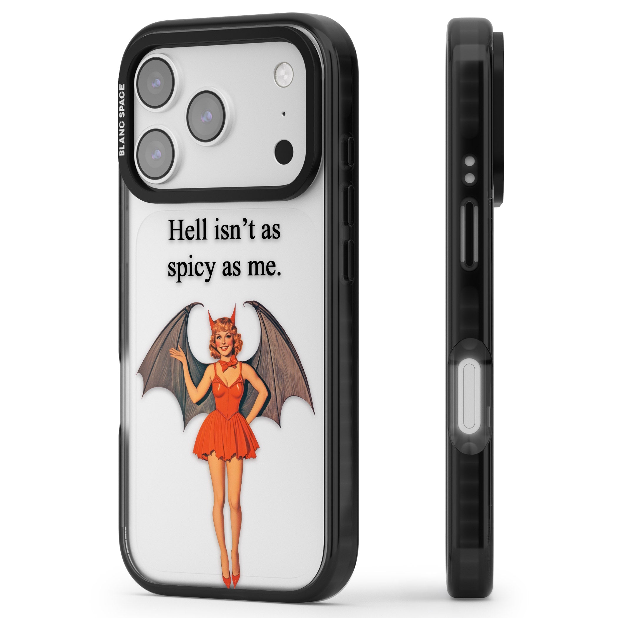 Hell Isnt As Spicy As Me iPhone 17 Pro Impact Black Phone Case Side Profile