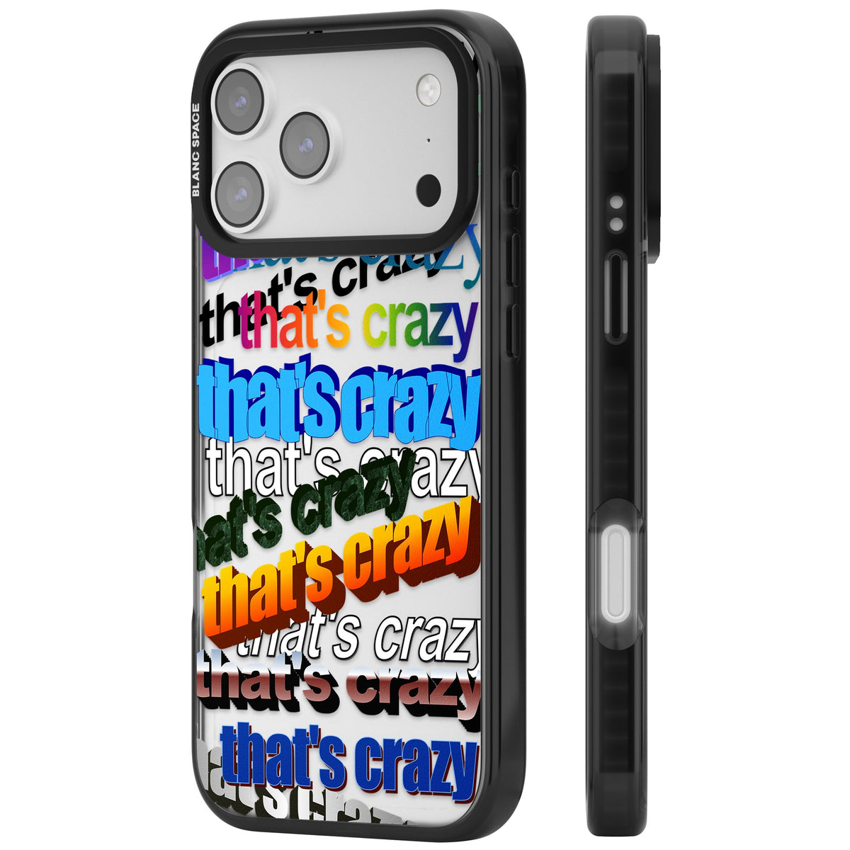 That's Crazy iPhone 17 Pro Max Impact Black Phone Case side