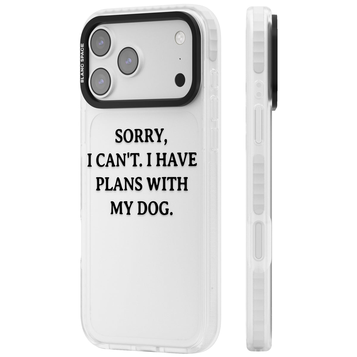 I Have Plans With My Dog iPhone 17 Pro Max Impact Clear Phone Case side