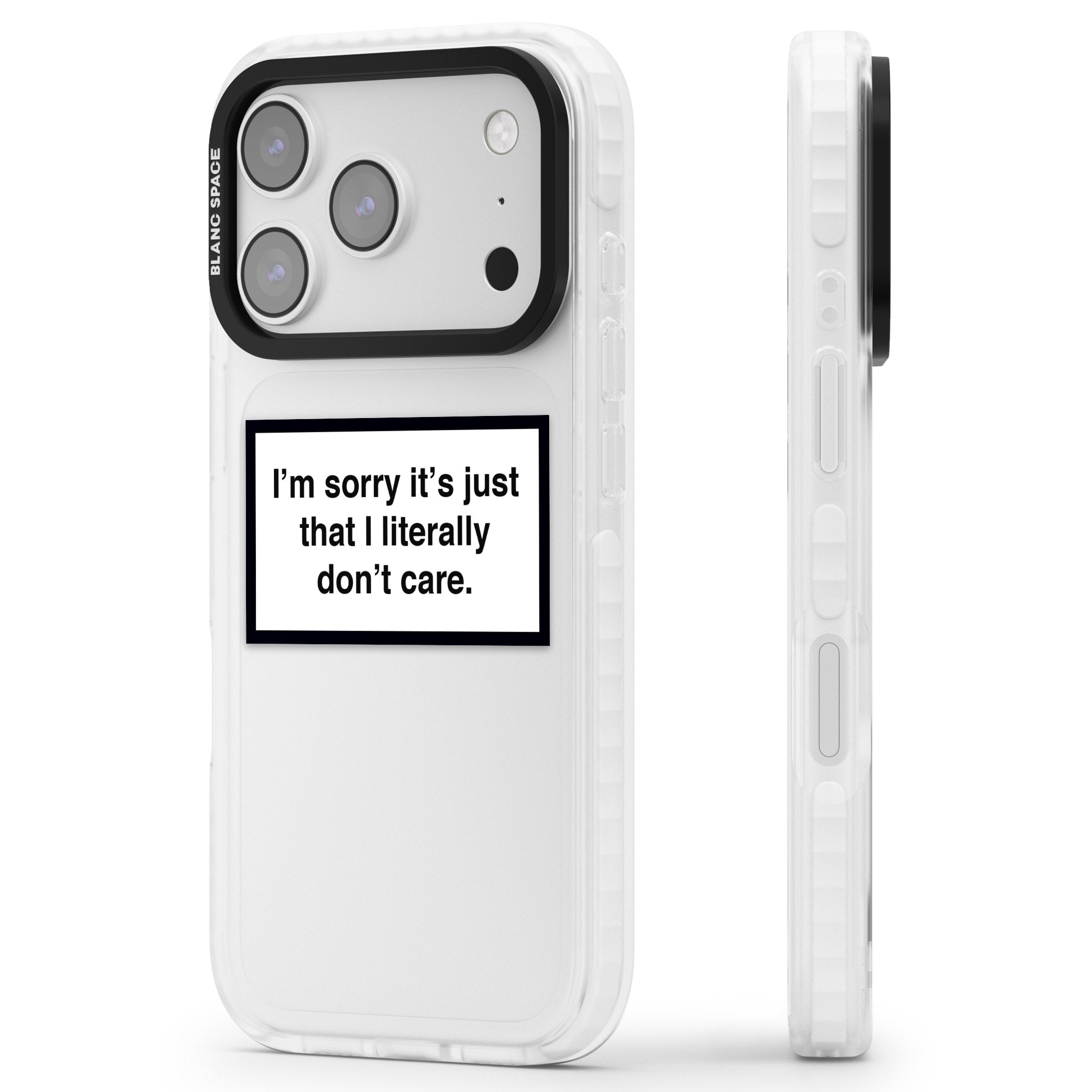 Literally Don'T Care iPhone 17 Pro Impact Clear Phone Case Side Profile