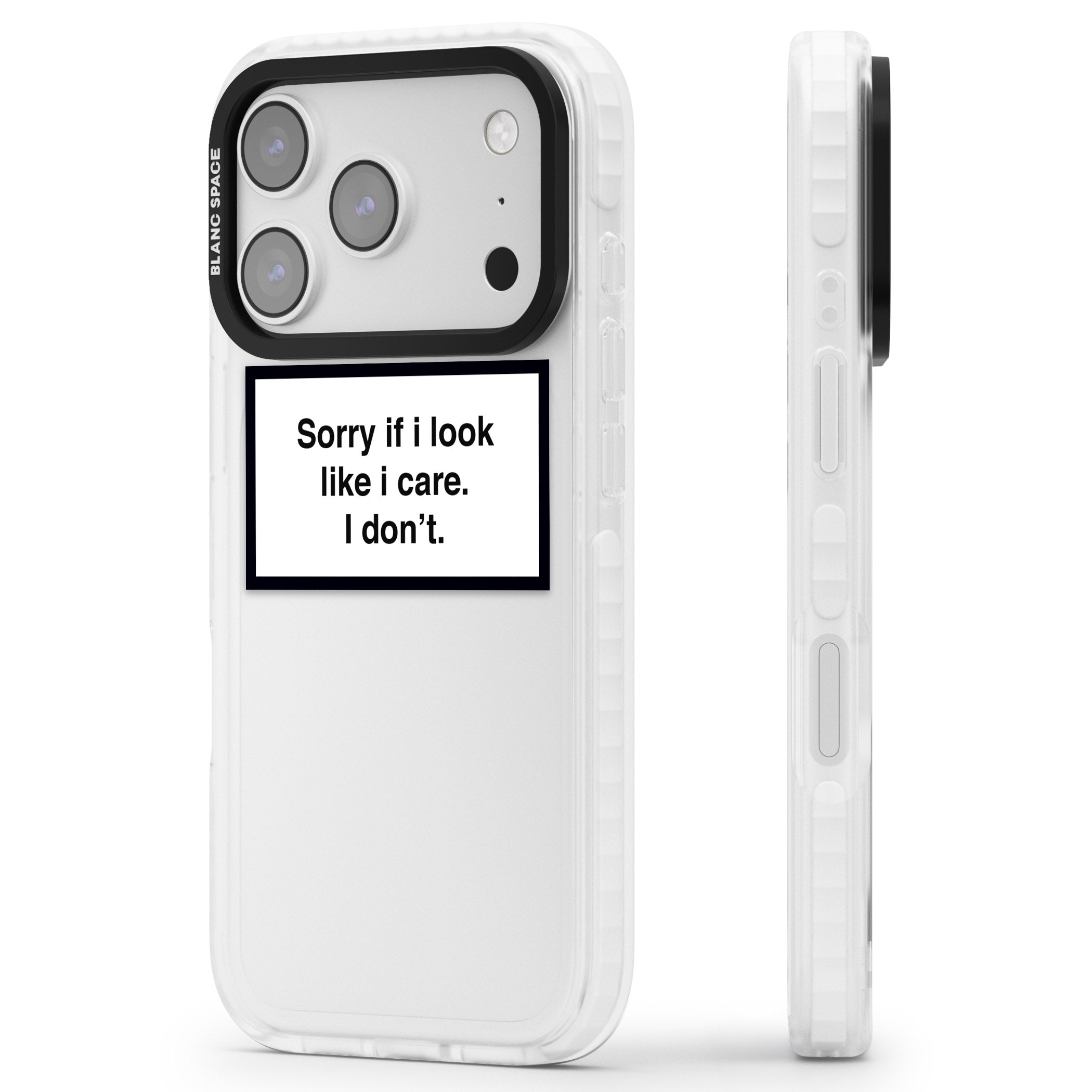 Sorry If I Look Like I Care iPhone 17 Pro Impact Clear Phone Case Side Profile