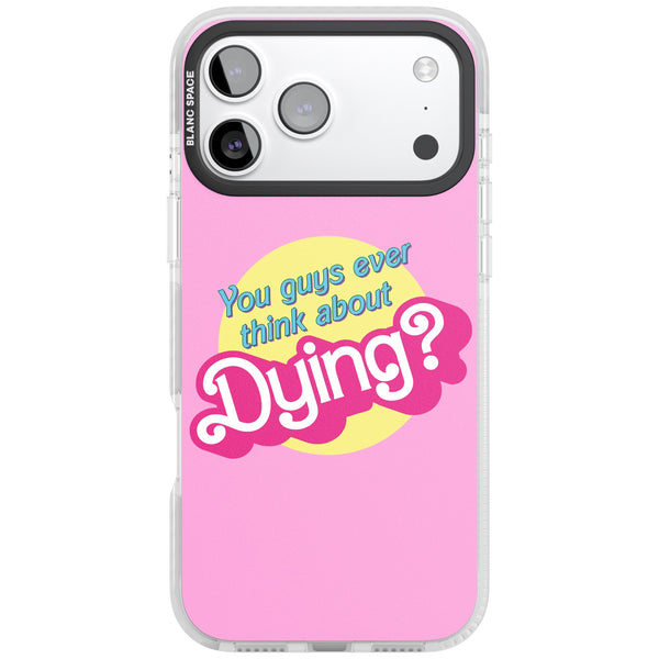 Ever Think About Dying?