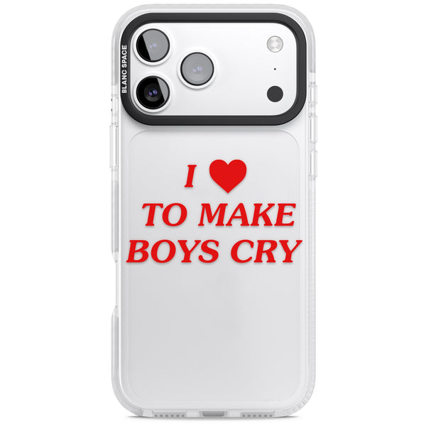 I Love To Make Boys Cry