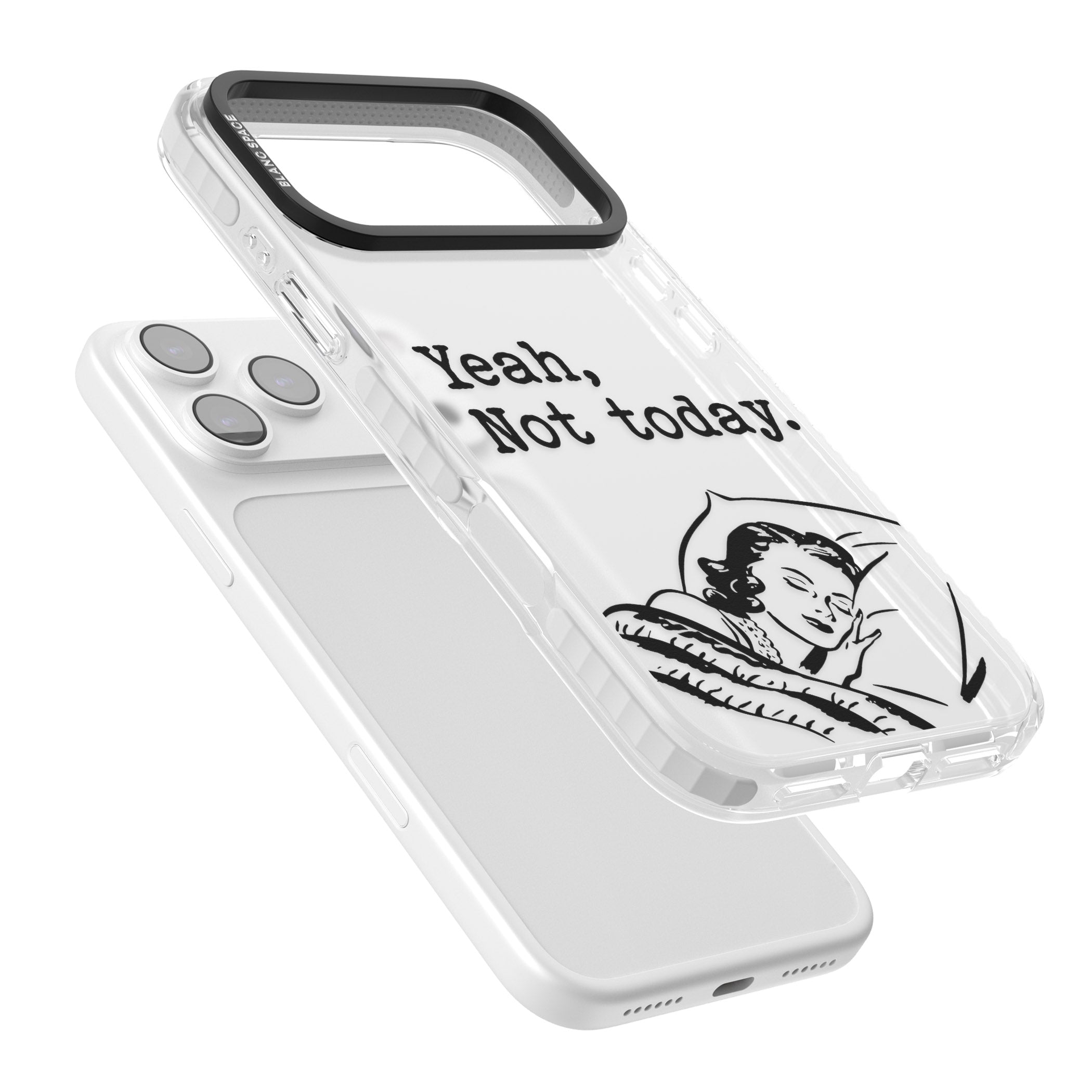 Yeah, Not Today iPhone 17 Pro Impact Clear Phone Case Colours