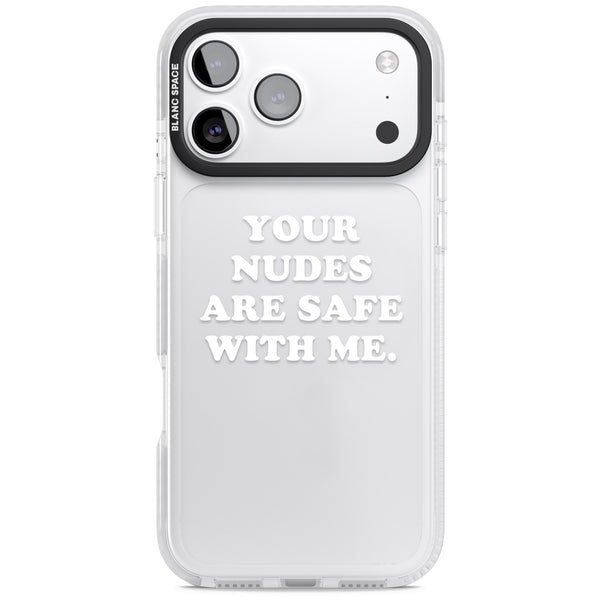 Your Nudes Are Safe White