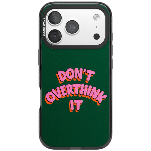 Don't Overthink It