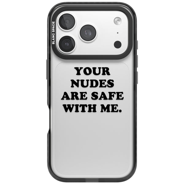 Your Nudes Are Safe Black