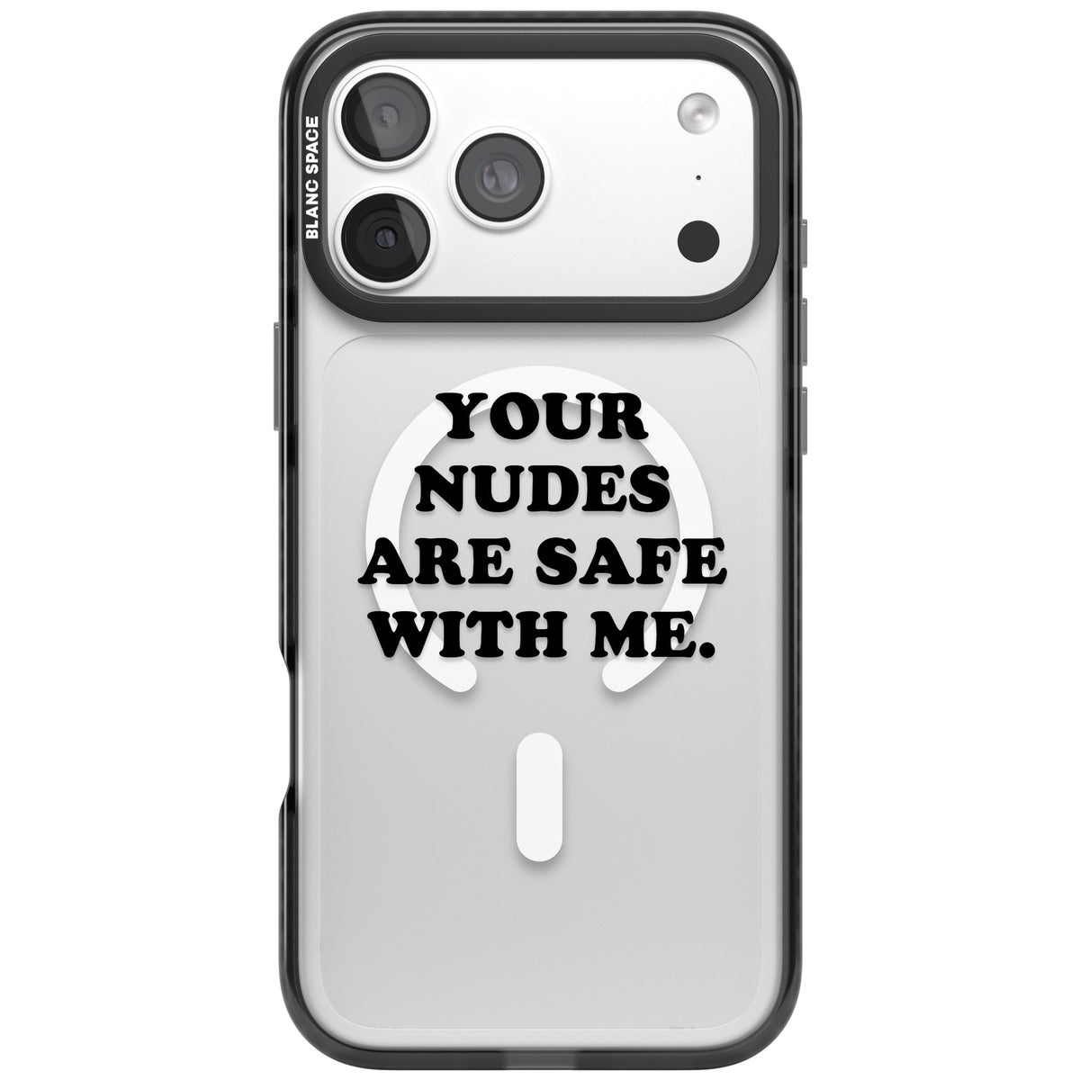 Your Nudes Are Safe Black iPhone 18 Pro Max Impact Pro Black Phone Case front