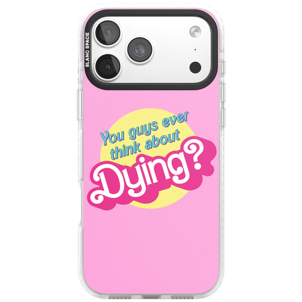 Ever Think About Dying?