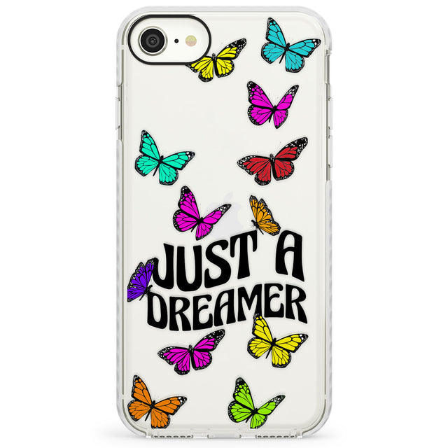 Just a Dreamer ButterflyImpact Phone Case for iPhone SE