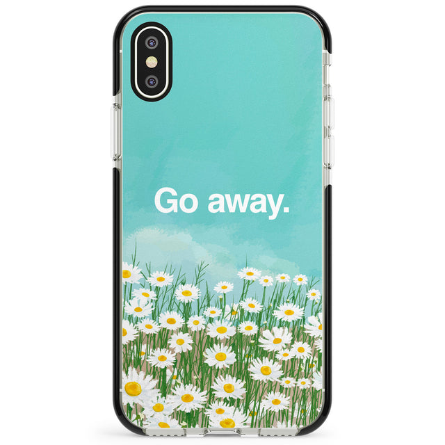 Go away Phone Case for iPhone X XS Max XR