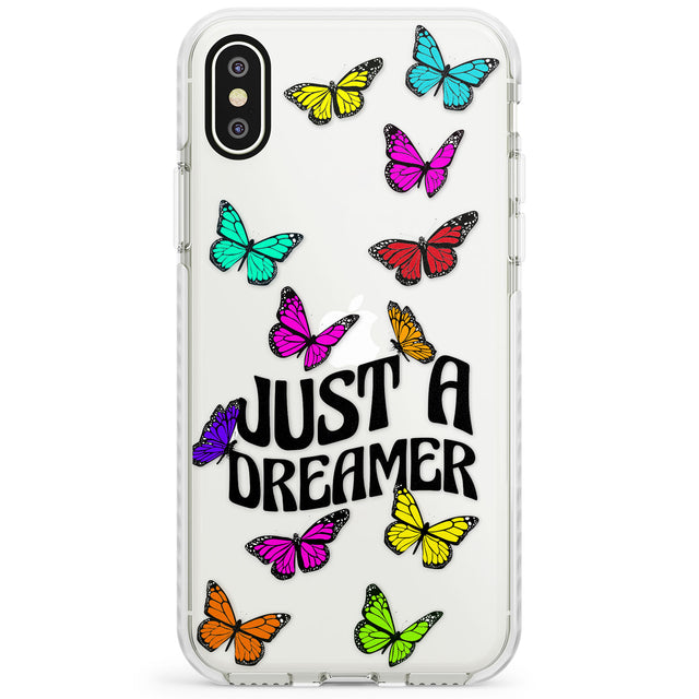 Just a Dreamer Butterfly Impact Phone Case for iPhone X XS Max XR
