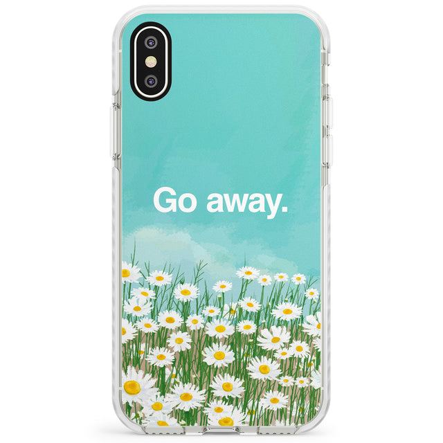 Go away Impact Phone Case for iPhone X XS Max XR