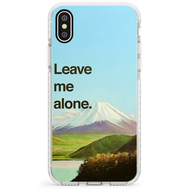 Leave me alone Impact Phone Case for iPhone X XS Max XR