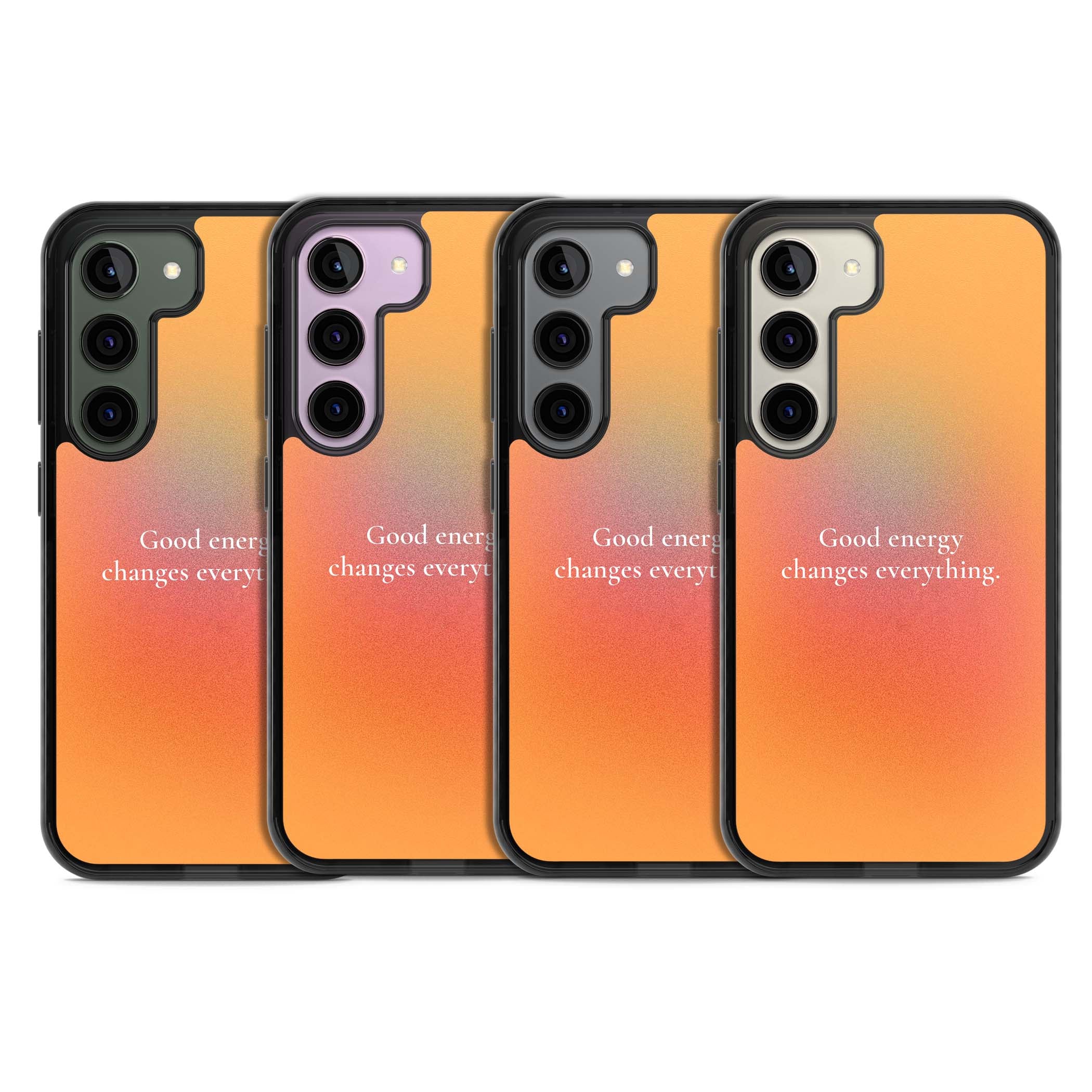 Good Energy quote iPhone case featuring an orange and pink aura gradient with white serif affirmation text | Black Impact case for Samsung Galaxy S24, Samsung Galaxy S23, Samsung Galaxy S22