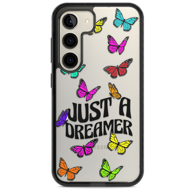 Just a Dreamer Butterfly Impact Phone Case for Samsung Galaxy S24, Samsung Galaxy S23, Samsung Galaxy S22