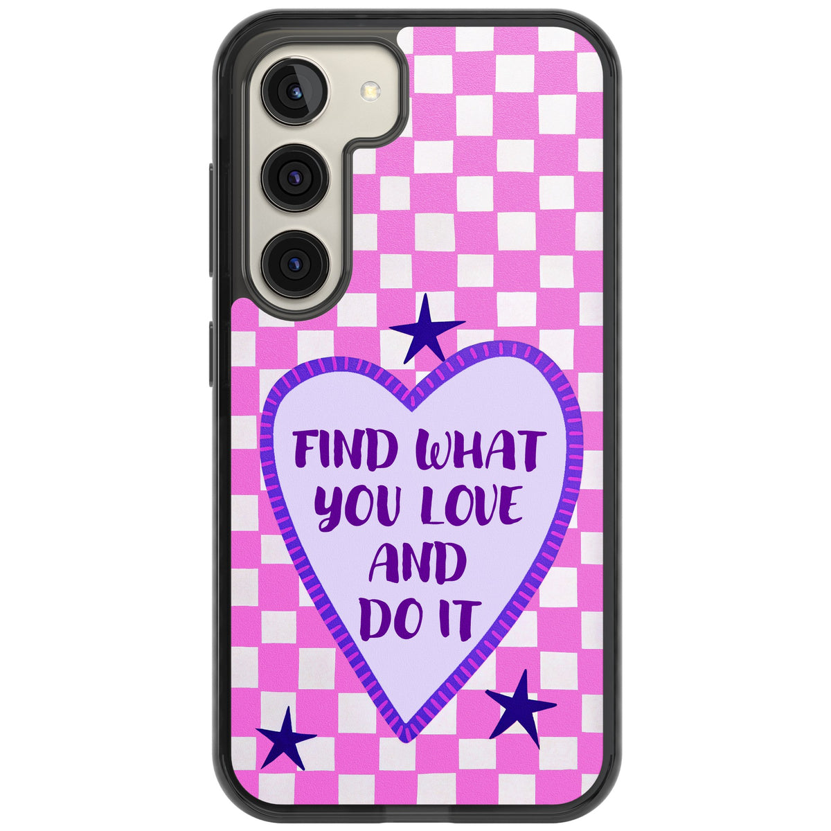 Find What You Love Samsung S22 / Samsung S22 Plus / Samsung S23 / Samsung S23 Plus / Samsung S24 / Samsung S24 Plus Impact Black Phone Case front