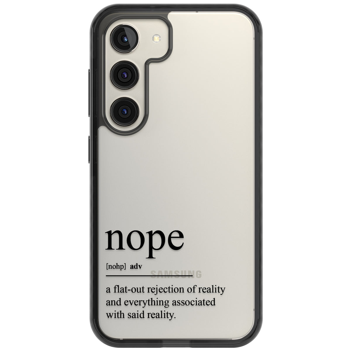 Nope Samsung S22 / Samsung S22 Plus / Samsung S23 / Samsung S23 Plus / Samsung S24 / Samsung S24 Plus Impact Black Phone Case front