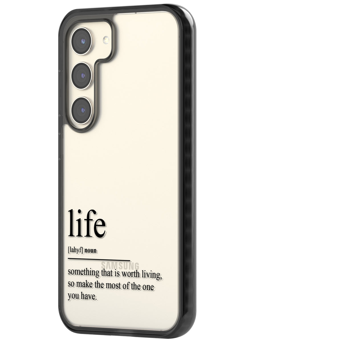 Life Samsung S22 / Samsung S22 Plus / Samsung S23 / Samsung S23 Plus / Samsung S24 / Samsung S24 Plus Impact Black Phone Case side