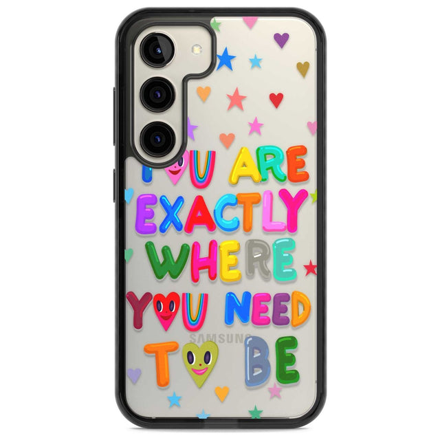 Exactly Where You Need To be Phone Case Samsung S22 / Black Impact Case,Samsung S23 / Black Impact Case Blanc Space