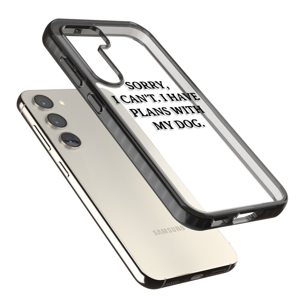 I Have Plans With My Dog Samsung S22 / Samsung S22 Plus / Samsung S23 / Samsung S23 Plus / Samsung S24 / Samsung S24 Plus Impact Black Phone Case angled