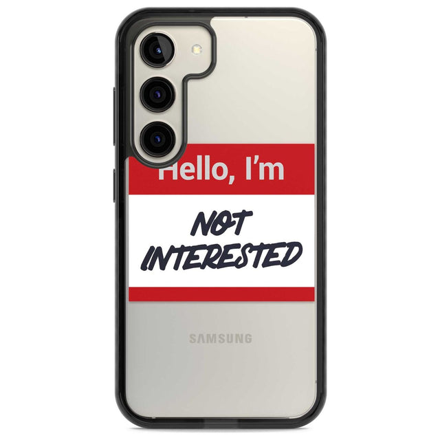 Funny Hello Name Tag Not Interested Phone Case Samsung S22 / Black Impact Case,Samsung S23 / Black Impact Case Blanc Space