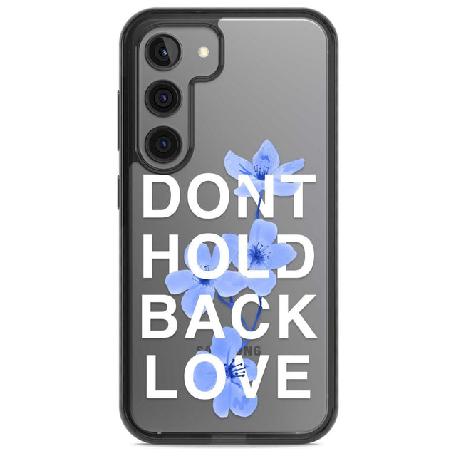 Don't Hold Back Love - Blue & White Phone Case Samsung S22 / Black Impact Case,Samsung S23 / Black Impact Case Blanc Space