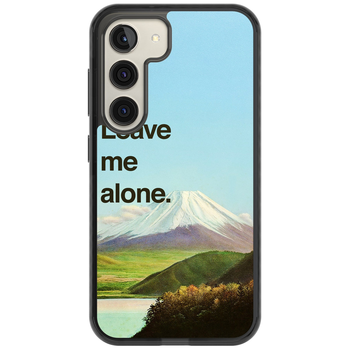 Leave Me Alone Samsung S22 / Samsung S22 Plus / Samsung S23 / Samsung S23 Plus / Samsung S24 / Samsung S24 Plus Impact Black Phone Case front