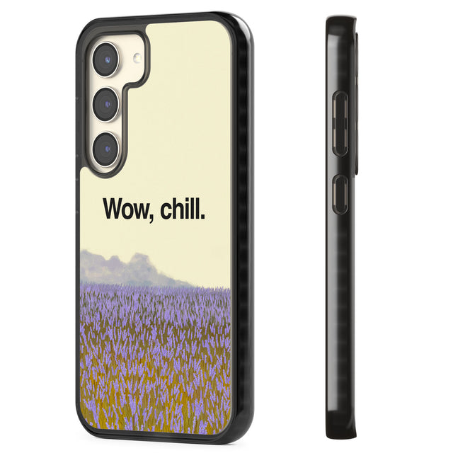 Wow, chill Impact Phone Case for Samsung Galaxy S24, Samsung Galaxy S23, Samsung Galaxy S22