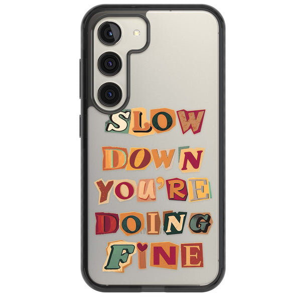 Slow Down You're Doing Fine