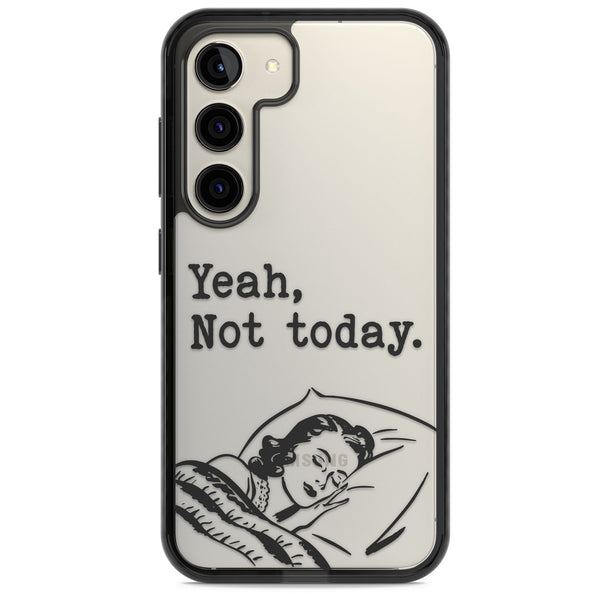 Yeah, Not Today