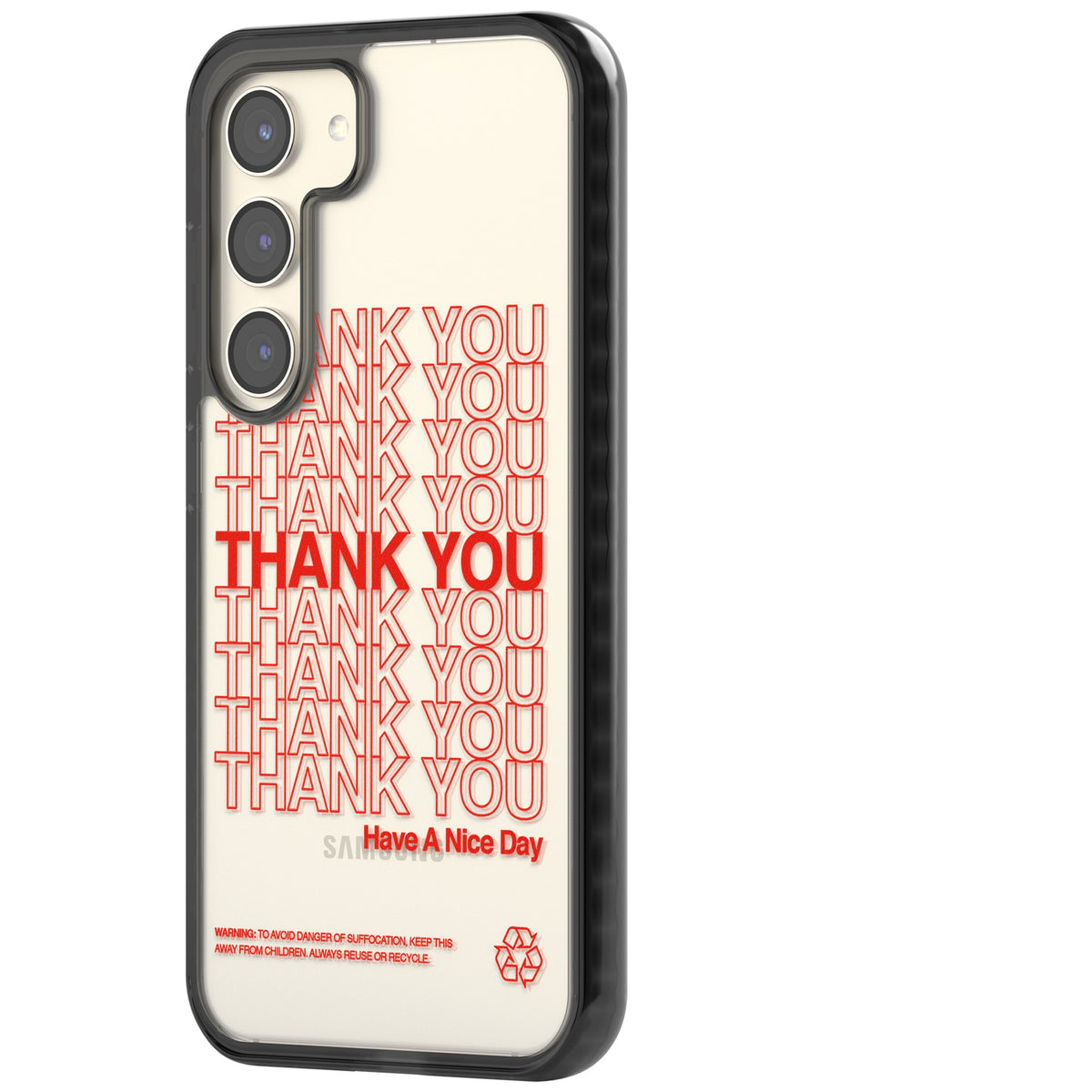 Thank You Have A Nice Day Samsung S22 / Samsung S22 Plus / Samsung S23 / Samsung S23 Plus / Samsung S24 / Samsung S24 Plus Impact Black Phone Case side