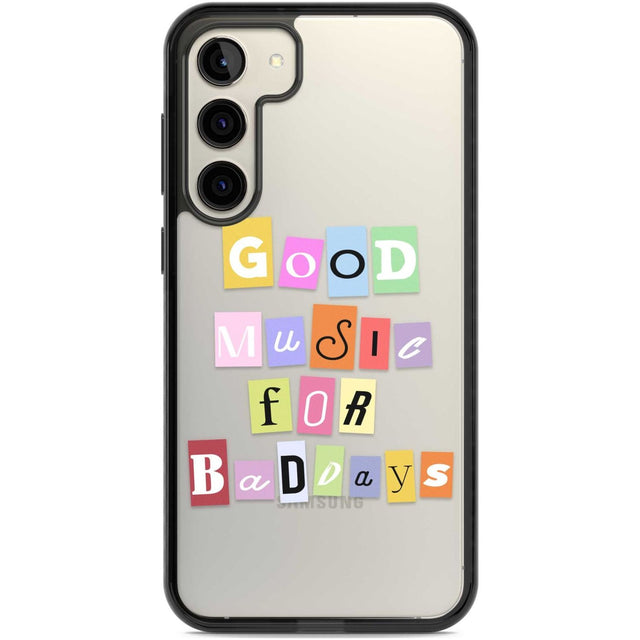 Good Music For Bad Days Phone Case Samsung S22 Plus / Black Impact Case,Samsung S23 Plus / Black Impact Case Blanc Space