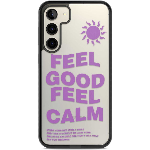Feel Good Feel Calm (Purple) Phone Case Samsung S22 Plus / Black Impact Case,Samsung S23 Plus / Black Impact Case Blanc Space