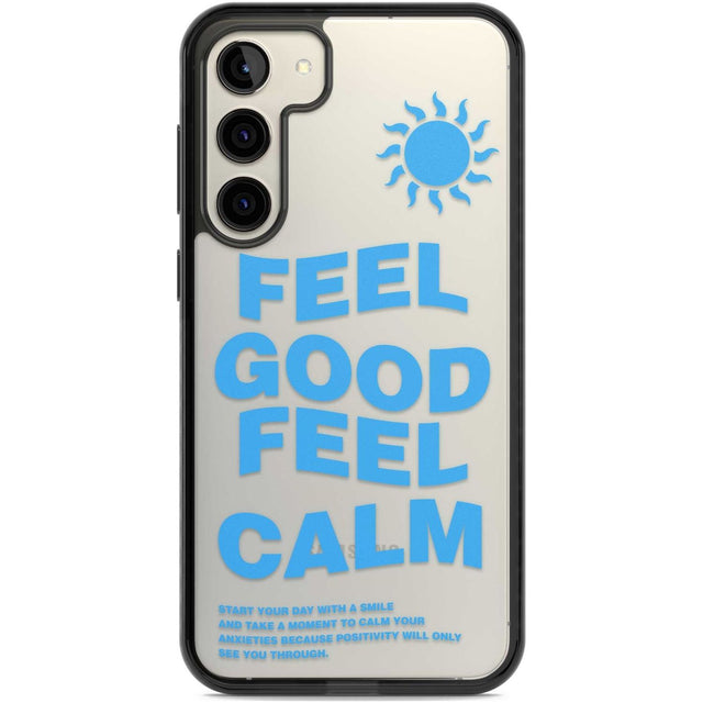 Feel Good Feel Calm (Blue) Phone Case Samsung S22 Plus / Black Impact Case,Samsung S23 Plus / Black Impact Case Blanc Space
