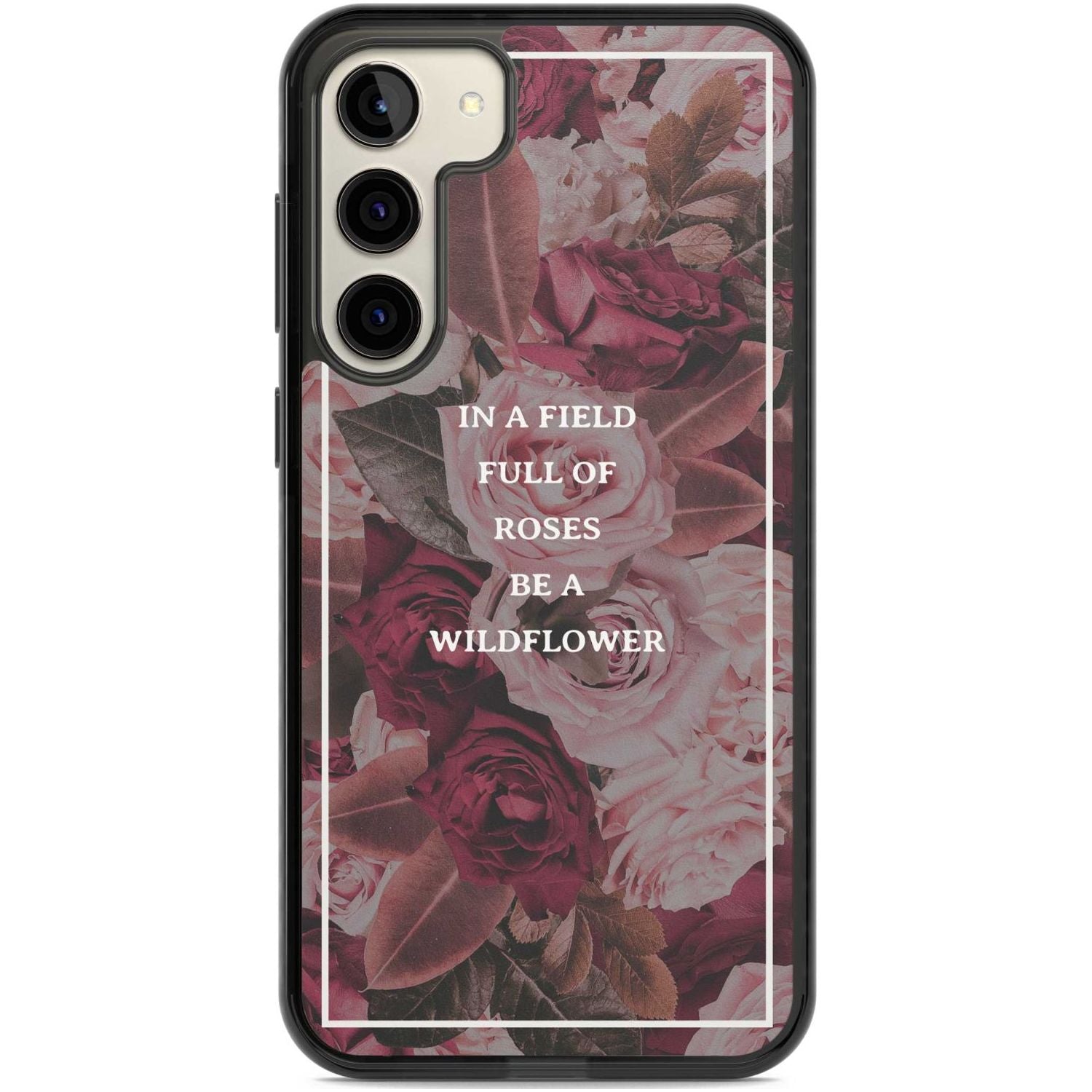 Be a Wildflower Floral Quote Phone Case Samsung S22 Plus / Black Impact Case,Samsung S23 Plus / Black Impact Case Blanc Space