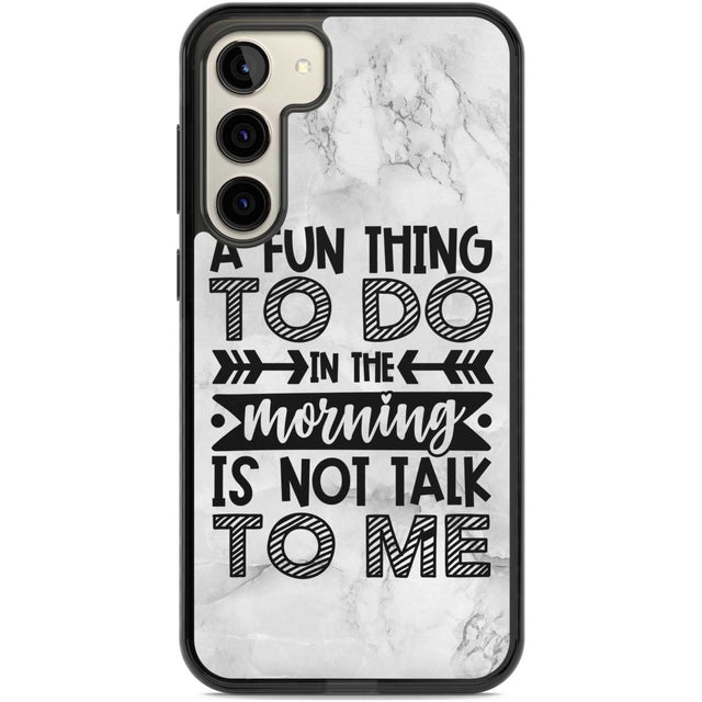 A Fun thing to do Phone Case Samsung S22 Plus / Black Impact Case,Samsung S23 Plus / Black Impact Case Blanc Space